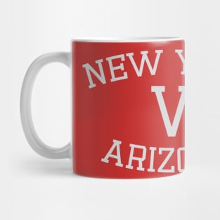 New York vs Arizona - Tish Simmonds Mug